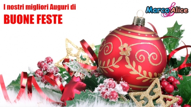 I nostri migliori Auguri di Buone Feste | Marco &amp; Alice - Sito ufficiale